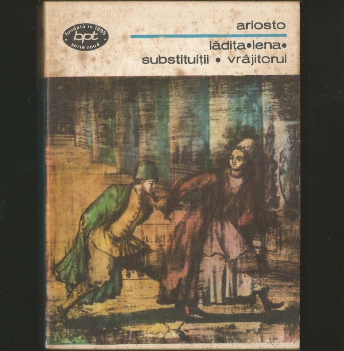 LĂDIȚA * LENA * SUBSTITUIȚII * VRĂJITORUL - ARIOSTO - BPT
