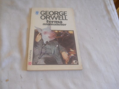 GEORGE ORWELL - FERMA ANIMALELOR ,1992 foto