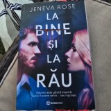 La bine si la rau - Jeneva Rose