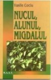 Nucul, alunul si migdalul Vasile Cociu m1