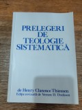 Prelegeri de Teologie Sistemica - Henry Clarence Thiessen / R7P3S