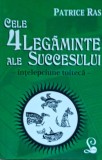 Cele 4 legaminte ale succesului Intelepciunea tolteca Patricia Ras