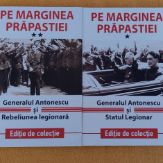 Pe marginea prăpastiei. Generalul Antonescu și rebeliunea legionară (2 volume)