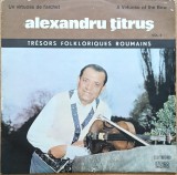 Disc Vinil - Alexandru Țitruș - Un Virtuose De L'Archet Vol. II - A Virtuoso Of The Bow Vol. II - Electrecord STM-EPE 01262