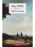 Cumpara ieftin Caderea cortinei/Mihai Zamfir