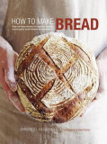 How to Make Bread | Emmanuel Hadjiandreou, Ryland Peters &amp; Small