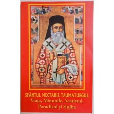 SFANTUL NECTARIE TAUMATURGUL , VIATA , MINUNILE , ACATISTULUI , PARACLISUL SI SLUJBA de MORLOVA NICUSOR