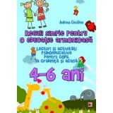 Reguli simple pentru o educatie armonioasa. Lecturi si activitati psihoeducative pentru copii, la gradinita si acasa. 4-6 ani/Andreea Ciocalteu