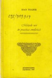 Ioan Toader - Metode noi in practica omiletica