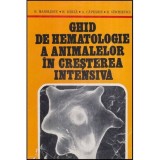 N. Manolescu, H. Barza, A. Caprarin, B. Sinchevici - Ghid de hematologie a animalelor in cresterea intensiva - 118122