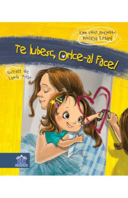 Te Iubesc, Orice-Ai Face!, Ioana Chicet Macoveiciuc (Printesa Urbana) - Editura DPH foto