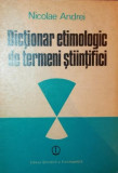 DICTIONAR ETIMOLOGIC DE TERMENI STIINTIFICI