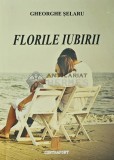 Florile iubirii - 2022 - Gheorghe Selaru (Y237)
