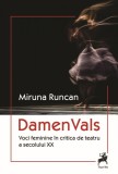 Damen Vals. Voci feminine in critica de teatru a secolului XX - Tracus Arte