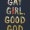 Gay Girl, Good God: The Story of Who I Was, and Who God Has Always Been