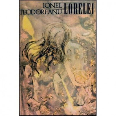 Ionel Teodoreanu - Lorelei - 118921 foto