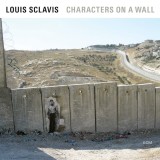 Characters On A Wall - Vinyl | Louis Sclavis Quartet, Jazz, ECM Records