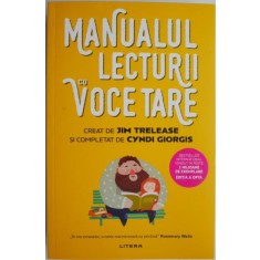 Manualul lecturii cu voce tare &ndash; Jim Trelease, Cyndi Giorgis