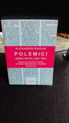 POLEMICI JURNAL DE EXIL - ALEXANDRU BUICAN foto