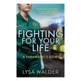 Fighting for Your Life
