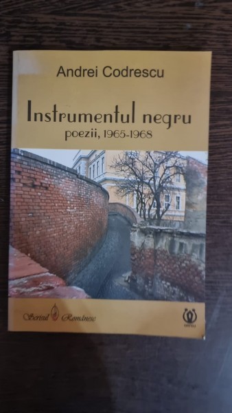 Instrumentul negru. Poezii 1965-1968 - Andrei Codrescu