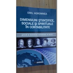Dimensiuni stiintifice, sociale si spirituale in contabilitate- Emil Horomnea