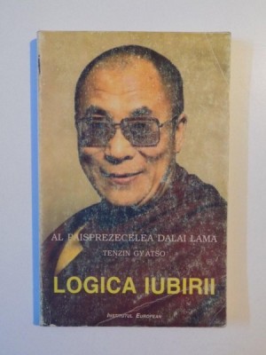 AL PAISPREZECELEA DALAI LAMA , LOGICA IUBIRII de TENZIN GY ATSO , 1995 foto