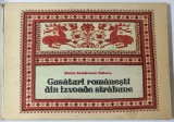 CUSATURI ROMANESTI DIN IZVOADE STRABUNE de ELVIRA ZAMFIRESCU - TALIANU , 1980 *MINIMA UZURA