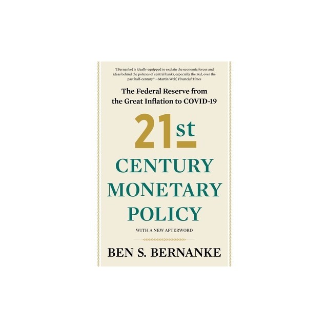 21st Century Monetary Policy: The Federal Reserve from the Great Inflation to Covid-19