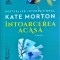 Kate Morton - Intoarcerea acasa