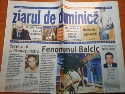 ziarul de duminica 2 iulie 2004-art &amp;quot;octavian goga ,jurnal politic&amp;quot; foto