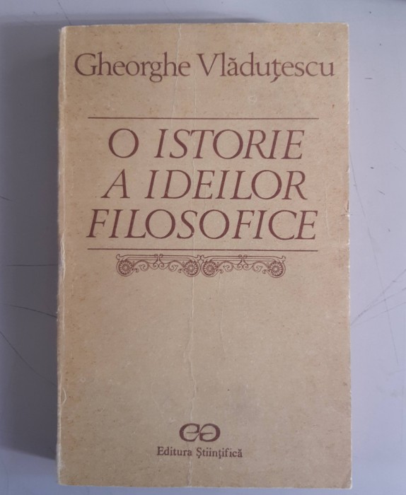 Gh.Vladutescu - O istorie a ideilor filosofice