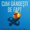Cum Gandesti De Fapt,Nicky Hayes - Editura For You