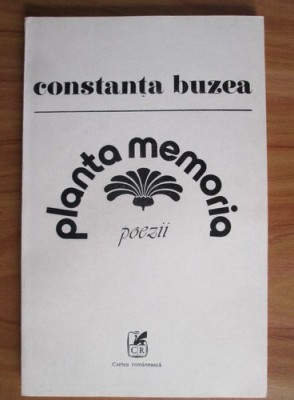 Constanta Buzea - Planta memoria (1985, cu autograful si dedicatia autoarei) foto