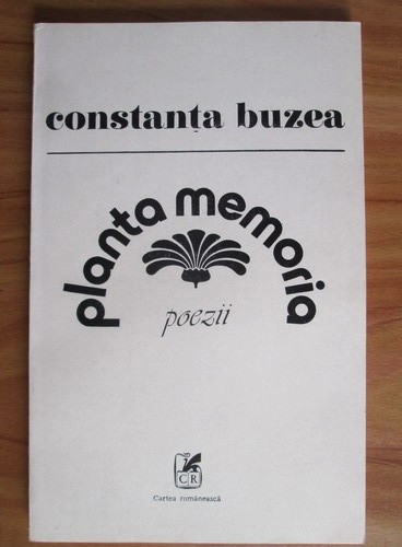 Constanta Buzea - Planta memoria (1985, cu autograful si dedicatia autoarei)