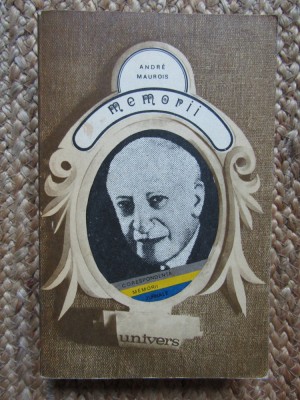 ANDRE MAUROIS - MEMORII foto