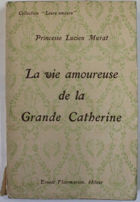 LA VIE AMOUREUSE DE LA GRANDE CATHERINE par PRINCESSE LUCIEN MARAT , 1927 foto