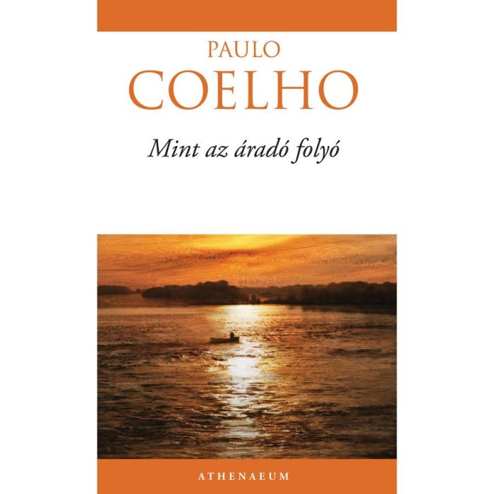 Mint az &aacute;rad&oacute; foly&oacute; - Paulo Coelho