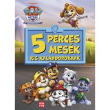 Mancs Őrj&aacute;rat - 5 perces mes&eacute;k kis kalandoroknak
