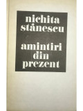 Nichita Stănescu - Amintiri din prezent (editia 1985)