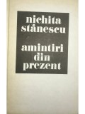 Nichita Stanescu - Amintiri din prezent (Editia: 1985)
