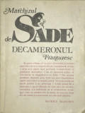 Marchizul de Sade - Decameronul Frantuzesc (editia 1991)
