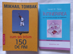 CUM SA TRAIM 150 DE ANI - MIKHAIL TOMBAK + INTINERIREA - HARALD W. TIETZE foto