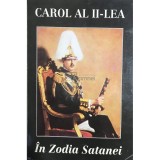 Printul Paul de Romania - Carol al II-lea in Zodia Satanei (Editia: 1994)