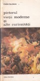 Carte Charles Baudelaire - Pictorul vietii moderne si alte curiozitati, Editura Meridiane, 1992, 428 pagini, romana, brosata, 10x18 cm