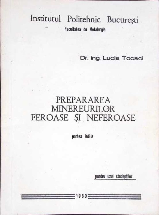 PREPARAREA MINEREURILOR FEROASE SI NEFEROASE-LUCIA TOCACI-267314