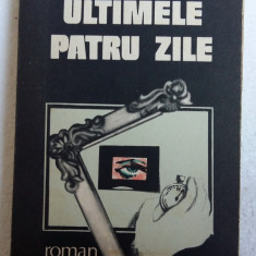 (C481) DEHEL GABOR - ULTIMELE PATRU ZILE