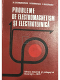 N. Gherbanovschi - Probleme de electromagnetism și electrotehnică (editia 1975)