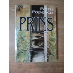 PRINS de PETRU POPESCU , Bucuresti 1996