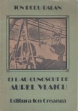 Ion Dodu Balan - Ei l-au cunoscut pe Aurel Vlaicu, 1986